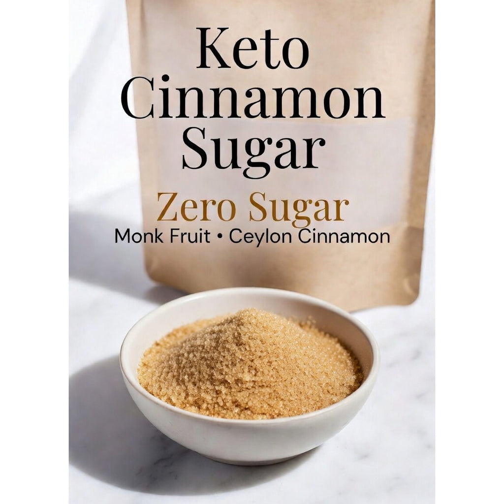 Keto Cinnamon Sugar - Zero Sugar Sweetener - Monk Fruit & Ceylon Cinnamon